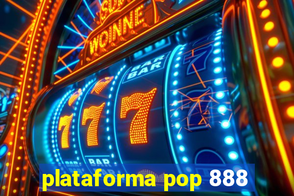 plataforma pop 888